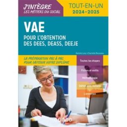 VAE pour l'obtention des DEES, DEASS, DEEJE : tout-en-un 2024-2025 Daniela Lévy, Charlotte Rousseau Dunod