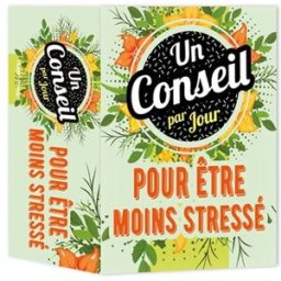 Un conseil par jour pour être moins stressé : 2024 collectif Hugo Image
