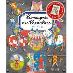 L'imagerie des chevaliers Emilie Beaumont, Marie-Laure Bouet-Simon, Philippe Simon Fleurus