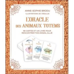 L'oracle des animaux totems : 48 cartes et un livre pour rencontrer ton animal allié Anne-Sophie Brodu, Crealilie Grancher