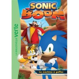 Sonic boom. La machine à gaffes Marc Normal Hachette Jeunesse