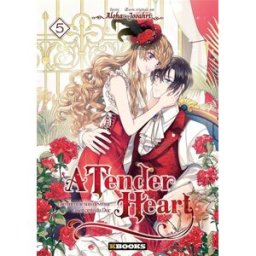 A tender heart : comment je suis devenue la servante du duc. Vol. 5 Jooahri, Aloha Kbooks