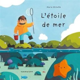 L'étoile de mer Marie Millotte La Poule qui pond