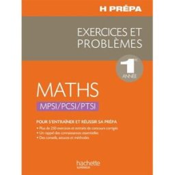 Maths 1re année MPSI-PCSI-PTSI Marie Allano-Chevalier, Xavier Oudot Hachette Supérieur
