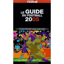 Guide du football 2004 France football (périodique) France football, l'Equipe