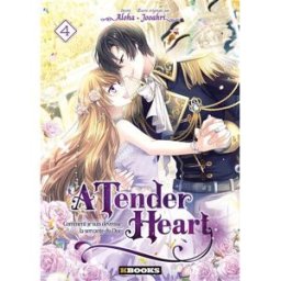 A tender heart : comment je suis devenue la servante du duc. Vol. 4 Jooahri, Aloha Kbooks