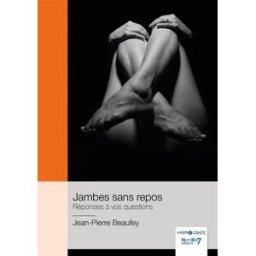 Jambes sans repos : Réponses à vos questions Beaufey, Jean-Pierre Nombre 7