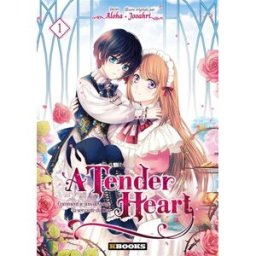 A tender heart : comment je suis devenue la servante du duc. Vol. 1 Jooahri, Aloha Kbooks