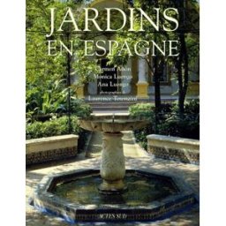 jardins d'espagne feliÂu, carmen añón actes sud