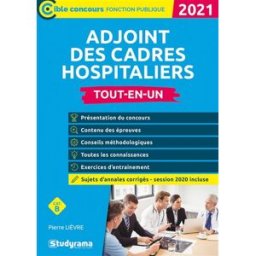 Adjoint de cadre hospitalier : catégorie B, tout-en-un : 2021 Pierre Lièvre Studyrama