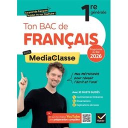 Ton bac de français avec MediaClasse : 1re générale : programme du bac 2026 Romain Boussot Hatier