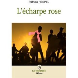 L'écharpe rose Patricia Hespel Weyrich édition