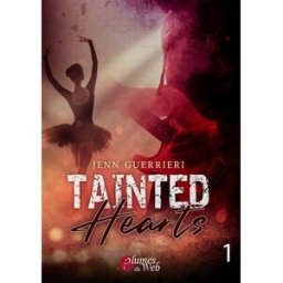 Tainted Hearts 1 jenn guerrieri, Éditions plumes du web PLUMES DU WEB