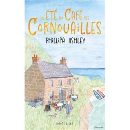 Un été au café des Cornouailles Phillipa Ashley Hauteville