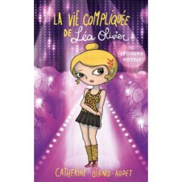 La vie compliquée de Léa Olivier. Vol. 10. Léopard potelé Catherine Girard-Audet Kennes Editions