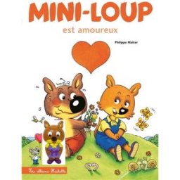 Mini-Loup est amoureux Philippe Matter Hachette Enfants