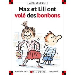 Max et Lili ont volé des bonbons Dominique de Saint-Mars, Serge Bloch Calligram
