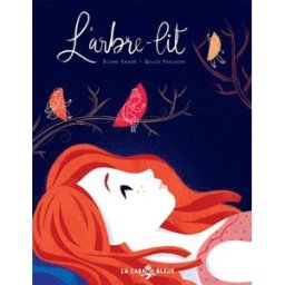 L'arbre-lit Silène Edgar, Gilles Freluche La Cabane bleue