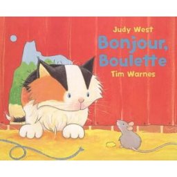 Bonjour, Boulette Judy West, Tim Warnes Mijade
