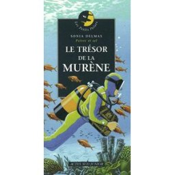 Le trésor de la Murène Sonia Delmas Actes Sud junior