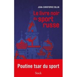 Le livre noir du sport russe Jean-Christophe Collin Stock