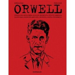 Orwell : Etonien, flic, prolo, dandy, milicien, journaliste, révolté, romancier, excentrique, social Pierre Christin, Sébastien Verdier Dargaud