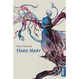 Hard Mary Sofia Samatar Argyll éditions
