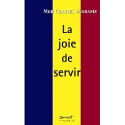 La joie de servir Charles Vandame, Benjamin Bamani Sarment