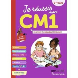 Je réussis mon CM1 : 9-10 ans : conforme au programme Collectif Belin éducation