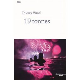 19 tonnes Thierry Vimal Cherche Midi