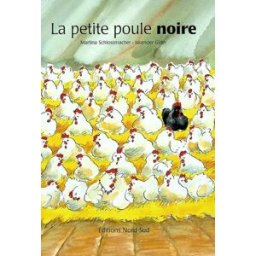 La petite poule noire Martina Schlossmacher Nord-Sud