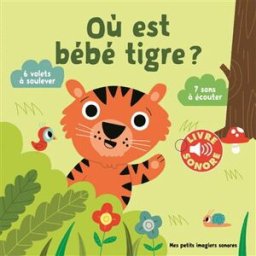 Où est bébé tigre ? Marion Billet Gallimard-Jeunesse Musique