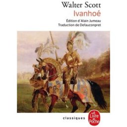 Ivanhoé Walter Scott Le Livre de poche