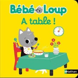Bébé Loup à table ! Emiri Hayashi Nathan Jeunesse