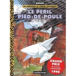 Les aventures de Jérôme Moucherot. Vol. 3. Le péril pied-de-poule François Boucq Casterman