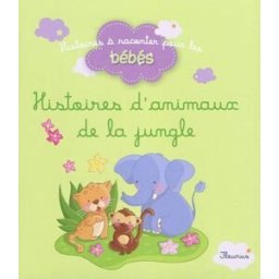 Histoires d'animaux de la jungle Bénédicte Carboneill, Ghislaine Biondi, Delphine Bolin Fleurus