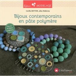 Bijoux contemporains en pâte polymère Cécilia Botton CréaPassions