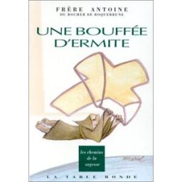 Une Bouffée d'Ermite Antoine La Table ronde