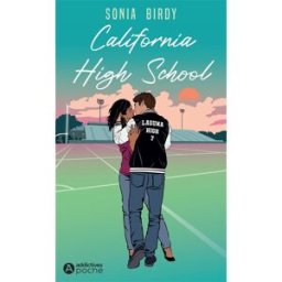 California High School Sonia Birdy Editions Addictives