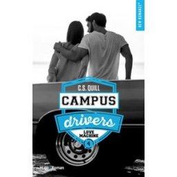 Campus drivers. Vol. 4. Love machine C.S. Quill Hugo Roman