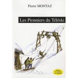 les pionniers du téléski montaz, pierre pierre montaz