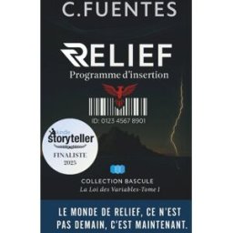 RELIEF - Programme d'insertion: Un roman d’anticipation sur le travail, la précarité… et ce qu’il re Fuentès, Celine Independently published