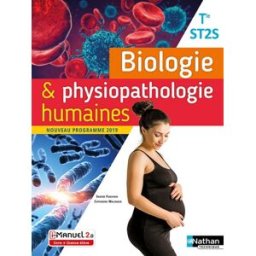 Biologie & physiopathologie humaines terminale ST2S : nouveau programme 2019 Ingrid Fanchon, Catherine Malingue Nathan technique