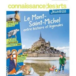 Le Mont-Saint-Michel : entre histoire et légendes xxx Connaissance des arts