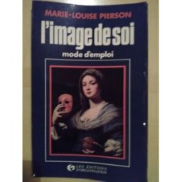 l'image de soi : mode d'emploi pierson editions d'organisation