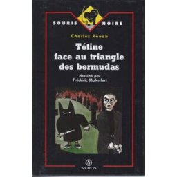 Tétine face au triangle des bermudas Charles Rouah, Frédéric Malenfert Syros jeunesse
