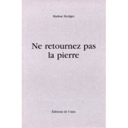 Romésie. Ne retournez pas la pierre Markus Hediger Aire