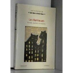 les banlieues: europe, quartiers et migrants malet e passages