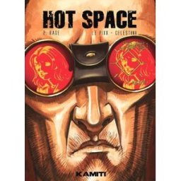 Hot space. Vol. 2. Rage Pierre Le PiXX Kamiti