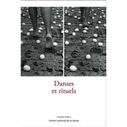Danses et rituels Fléty, Laura Centre national de la danse
